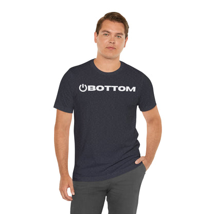 Power Bottom T-Shirt