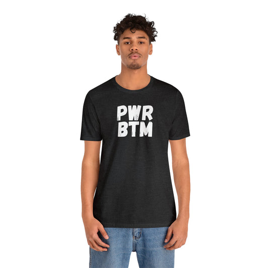 PWR BTM T-Shirt