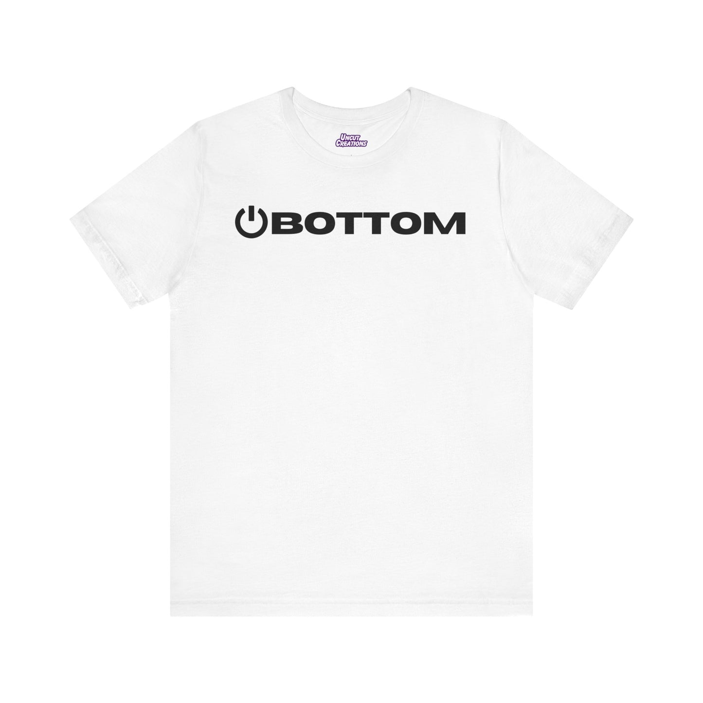 Power Bottom T-Shirt