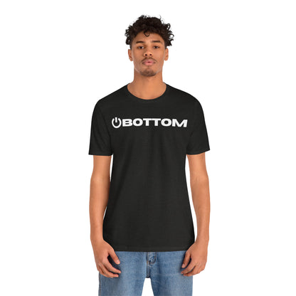 Power Bottom T-Shirt