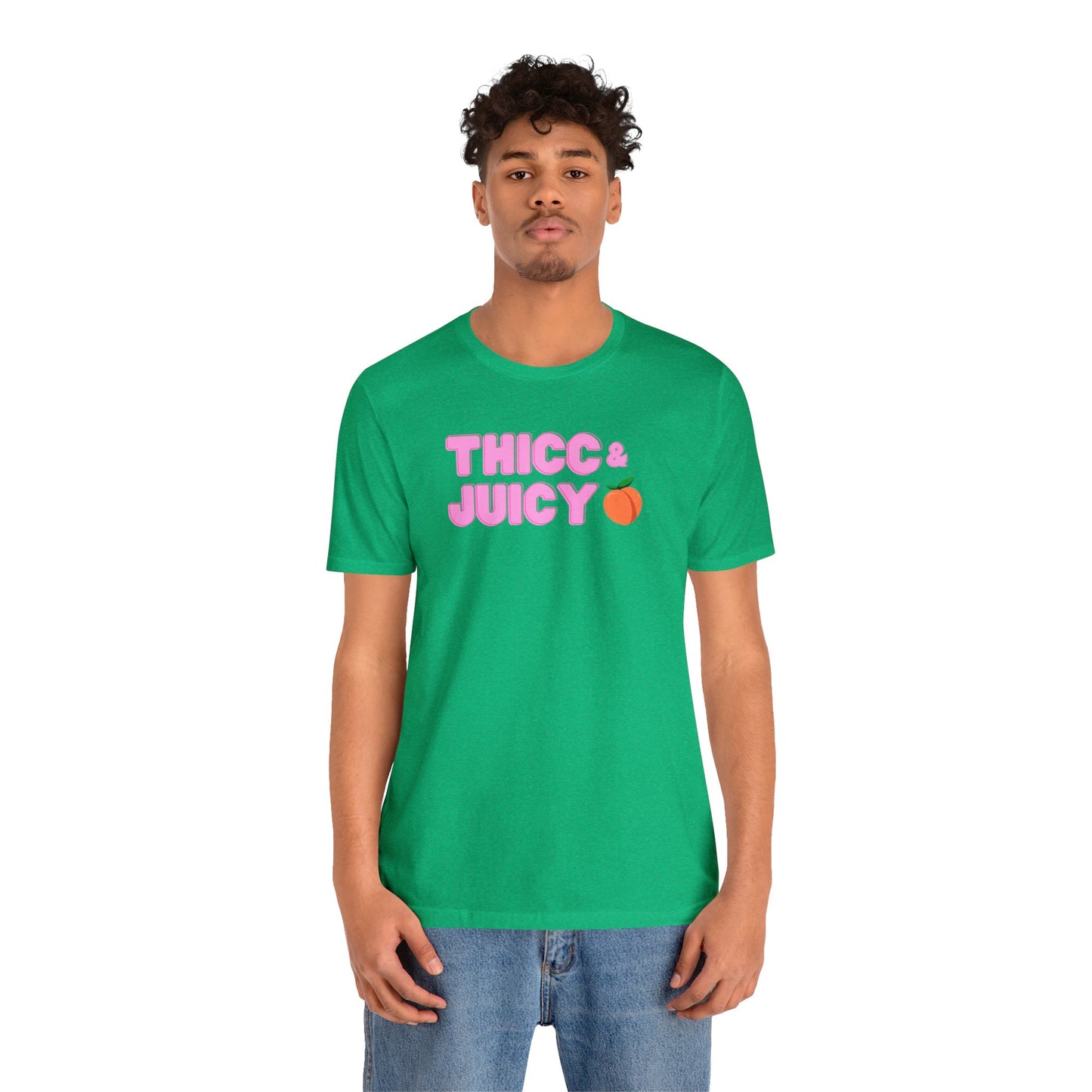 Thicc & Juicy T-Shirt